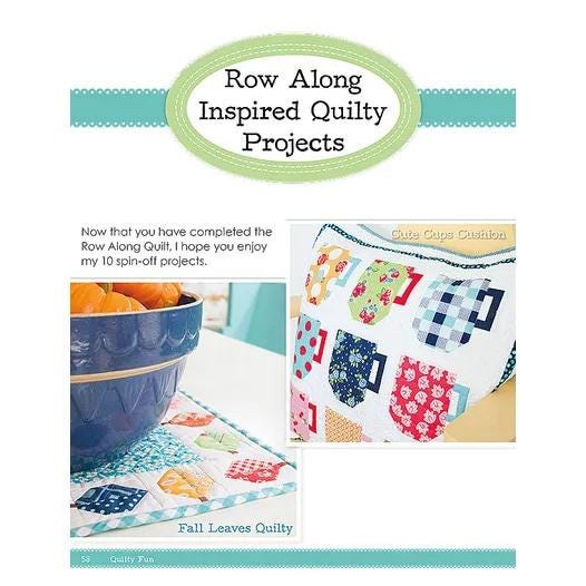 Quilty Fun 116 page soft cover spiral bound book by It's Sew Emma.  Directions for Row Along Quilt and 10 coordinating projects.