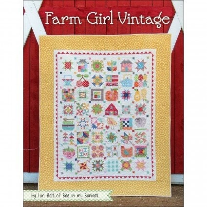 Farm Girl Vintage 144 page soft cover spiral bound book with 45 sampler blocks in 2 sizes & 14 projects by Lori Holt