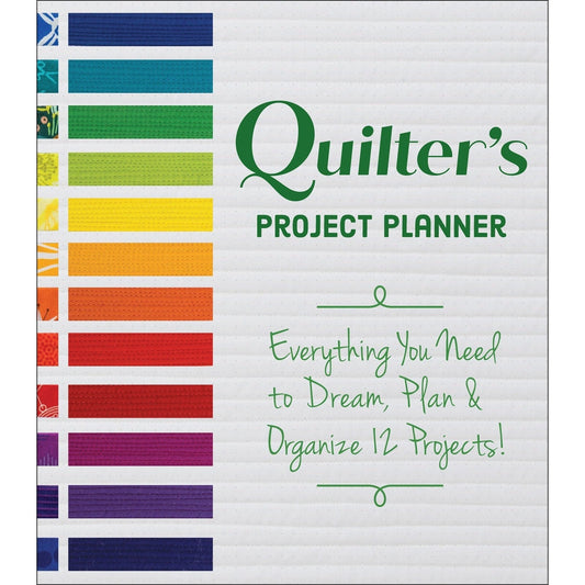 Quilter&#39;s Project Planner by Designers: Betsy La Honta and Kerry Graham 96 page organizer for 12 quilting projects