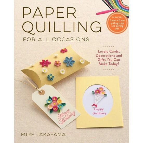 Paper Quilling for All Occasions Kit, a book with over 30 projects and the Quilling Paper and tool to make them