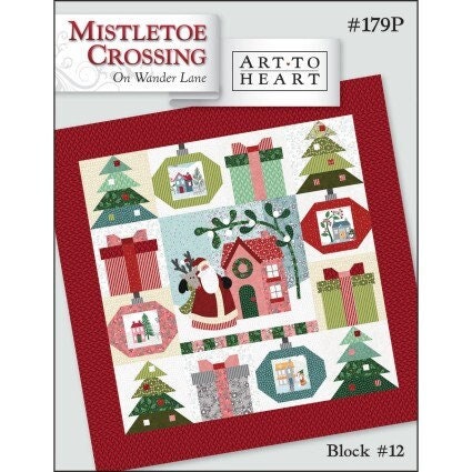 Mistletoe Crossing on Wander Lane Block 12 December Block of the Month by Nancy Halvorsen