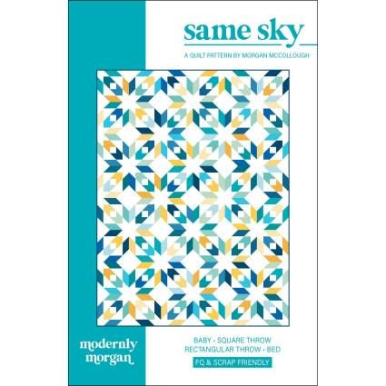 Same Sky Quilt Pattern by Morgan McCollough for Modernly Morgan.  Directions only for a Baby, Throw, or Bed sized quilt.