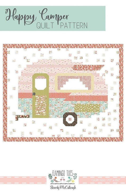 Happy Camper pattern by Beverly McCullough of Flamingo Toes .  Directions for 70 x 86 inch quilt featuring charming vintage campers.