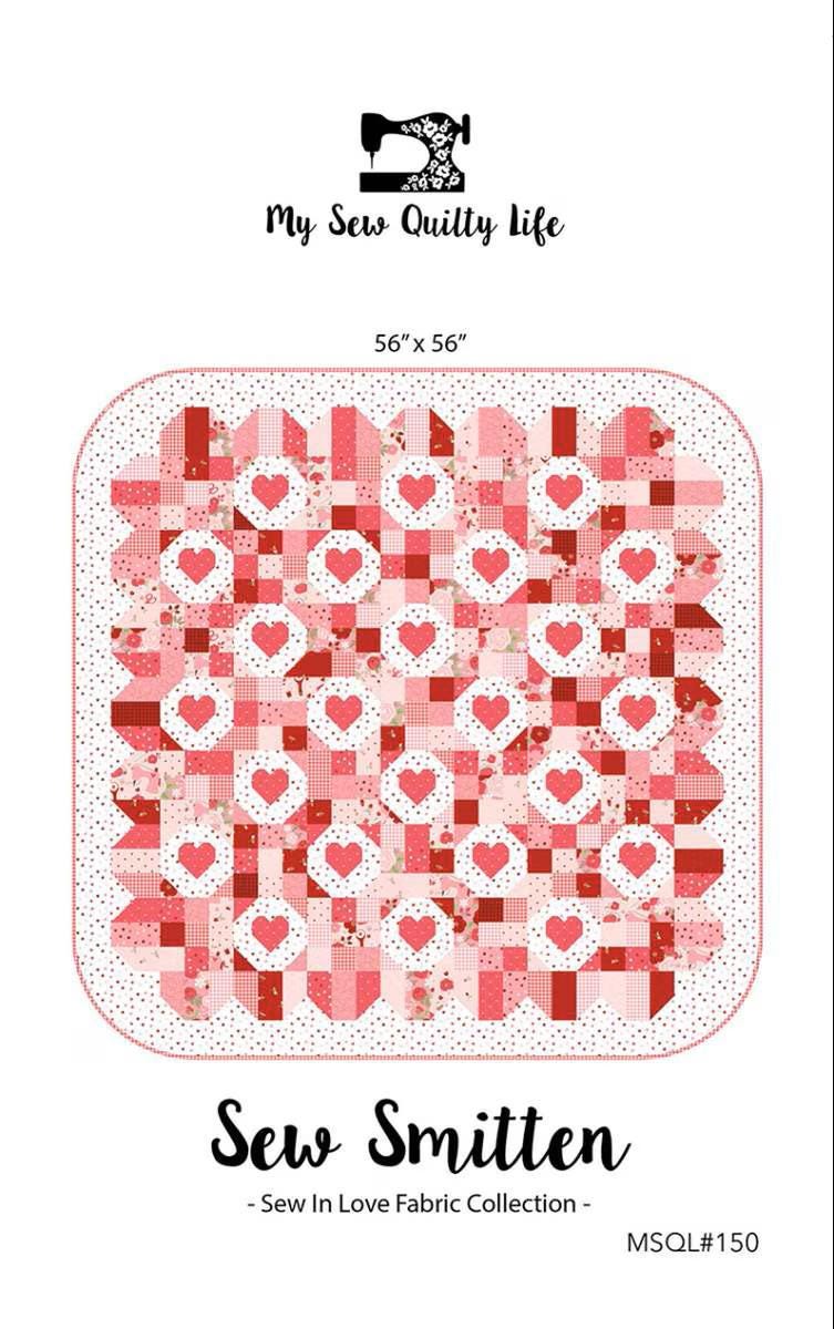 Sew Smitten Quilt Pattern by My Sew Quilty Life for 56 1/2" x 56 1/2" hearts Valentin's Day quilt.