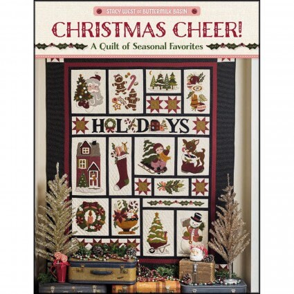 Christmas Cheer Quilt Pattern Soft Cover 45 page Book by Stacy West of Buttermilk Basin