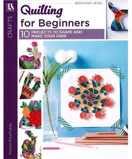 Quilling for Beginners, a 48 page soft cover book by Leisure Arts with 10 beautiful, modern projects for beginners Made in the USA