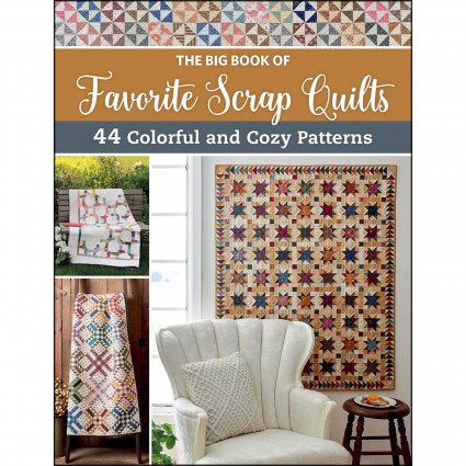 The Big Book of Favorite Scrap Quilts 208 page soft cover book of 44 colorful and cozy patterns by Martingale - That Patchwork Place